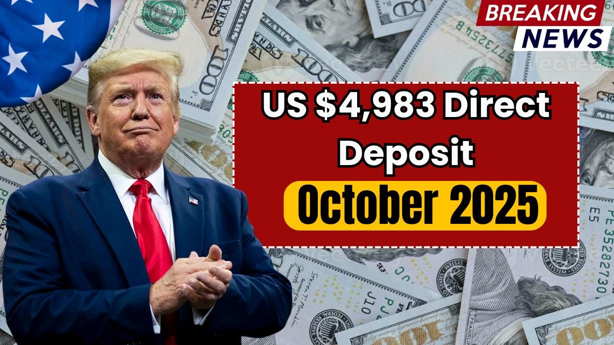 US $4,983 Direct Deposit Arriving in October 2025 – Eligibility and Payment Schedule