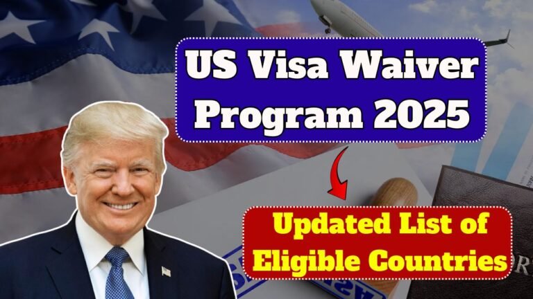 US Visa Waiver Program 2025 – Updated List of Eligible Countries