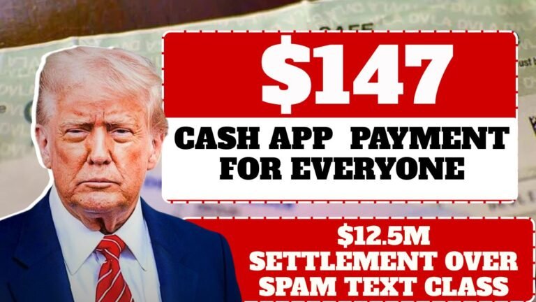 $147 Payment for Everyone – Cash App Agrees to $12.5M Settlement Over Spam Text Class Action