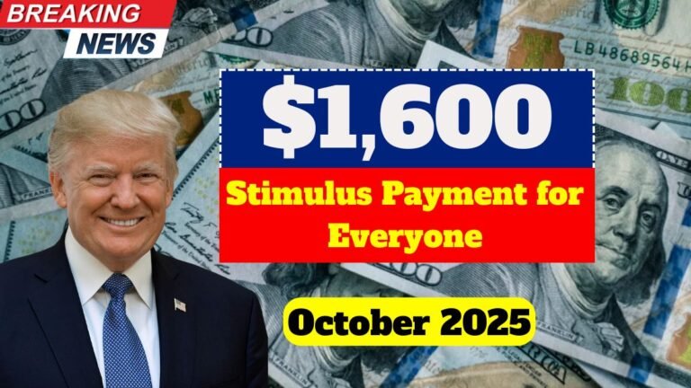 $1,600 Stimulus Payment for Everyone in October 2025 – Check Full Eligibility