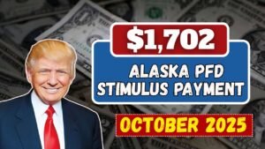 $1,702 Alaska PFD Stimulus Payment Coming in October 2025 – Dates, Amount & How to Claim