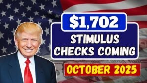$1,702 Stimulus Checks Coming in October 2025 – See If You Qualify & Full Schedule Released