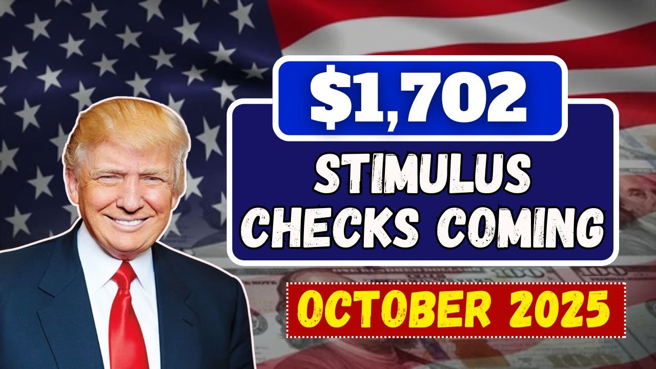$1,702 Stimulus Checks Coming in October 2025 –