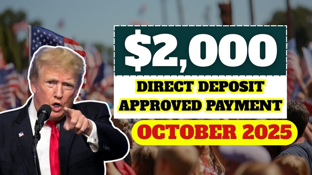 $2,000 Direct Deposit Approved In October 2025! Check If You Qualify for the IRS Payment