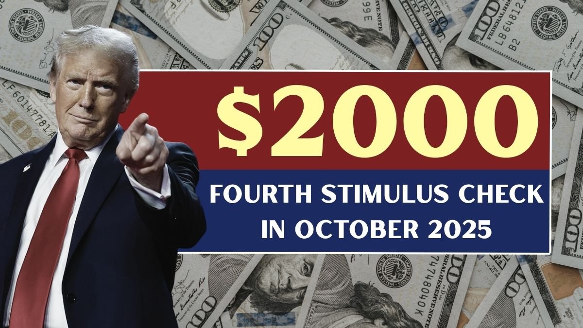 $2000 Fourth Stimulus Check in October 2025
