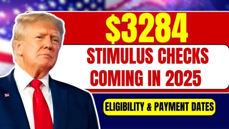 $3284 Stimulus Checks Coming in 2025: Only these will get it, Eligibility & Payment Dates