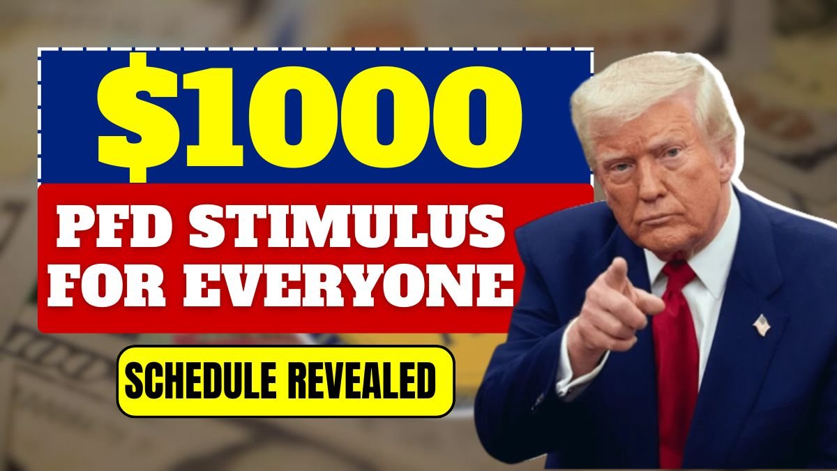 $1000 PFD Stimulus For Everyone – Full October Payment Schedule Revealed