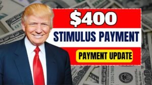 $400 Stimulus Payment Update – Who Gets It and When Payments Will Arrive