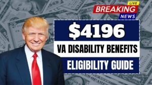 $4196 VA Disability Benefits in October 2025 – Full Eligibility Guide