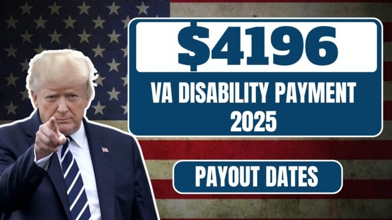 $4196 VA Disability Payment 2025 – Check Eligibility & Payout Dates