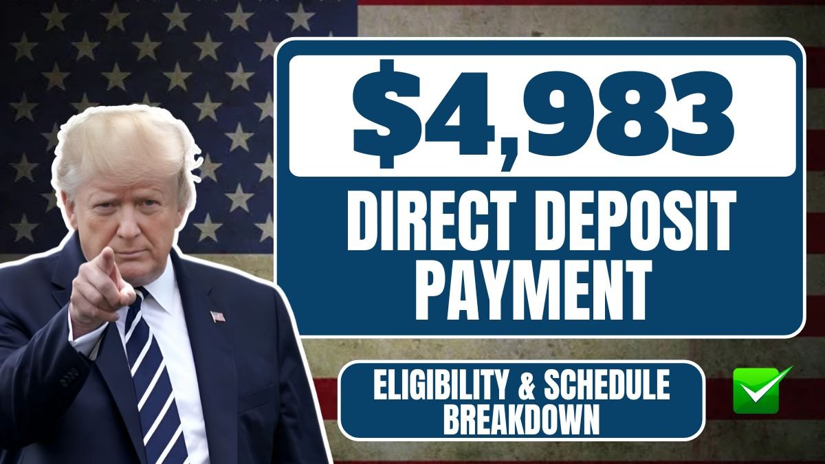 $4,983 Direct Deposit Payment October 2025 – Eligibility & Schedule Breakdown