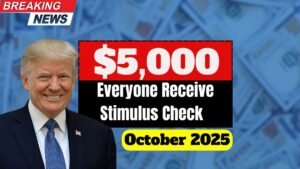 $5,000 Stimulus Check coming October 2025 : Will Everyone Receive This Payment?
