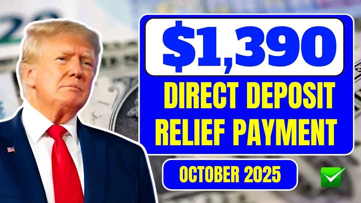 IRS Announces $1,390 Direct Deposit Relief Payment For October 2025
