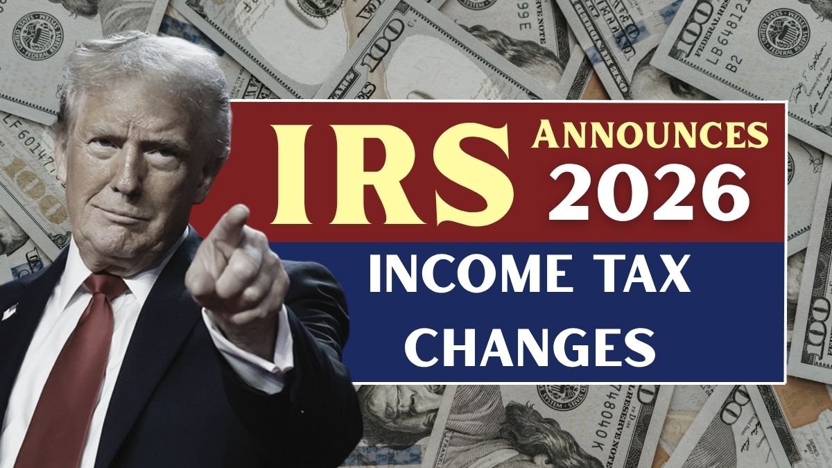 IRS Announces 2026 Income Tax Changes