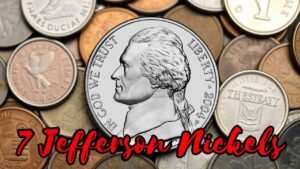 7 Jefferson Nickels That Are Surprisingly Valuable Today
