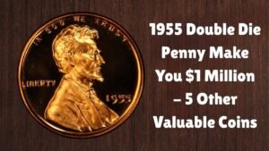 1955 Double Die Penny Could Make You $1 Million – Plus 5 Other Valuable Coins
