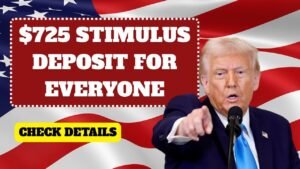 $725 Stimulus Deposit For Everyone – October 2025 Payment Dates Revealed!