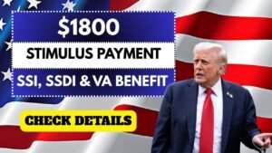 $1800 Automatic Stimulus Payment in October 2025: SSI, SSDI & VA Benefit Eligibility, Pay Date
