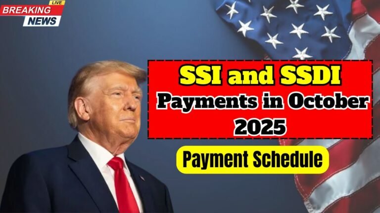 SSI and SSDI Payments in October 2025: Check Official Payment Schedule and Eligibility Criteria!