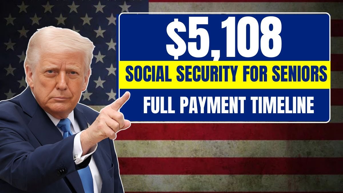 Social Security for Seniors in October 2025 Full $5,108 Payment Timeline