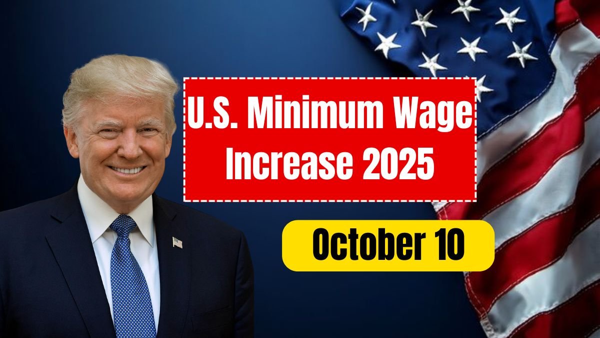 U.S. Minimum Wage Increase 2025: New Hourly Pay Rates Effective October 10