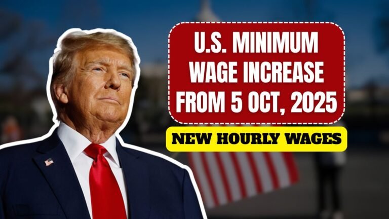 U.S. Minimum wage increase from 5 Oct, 2025