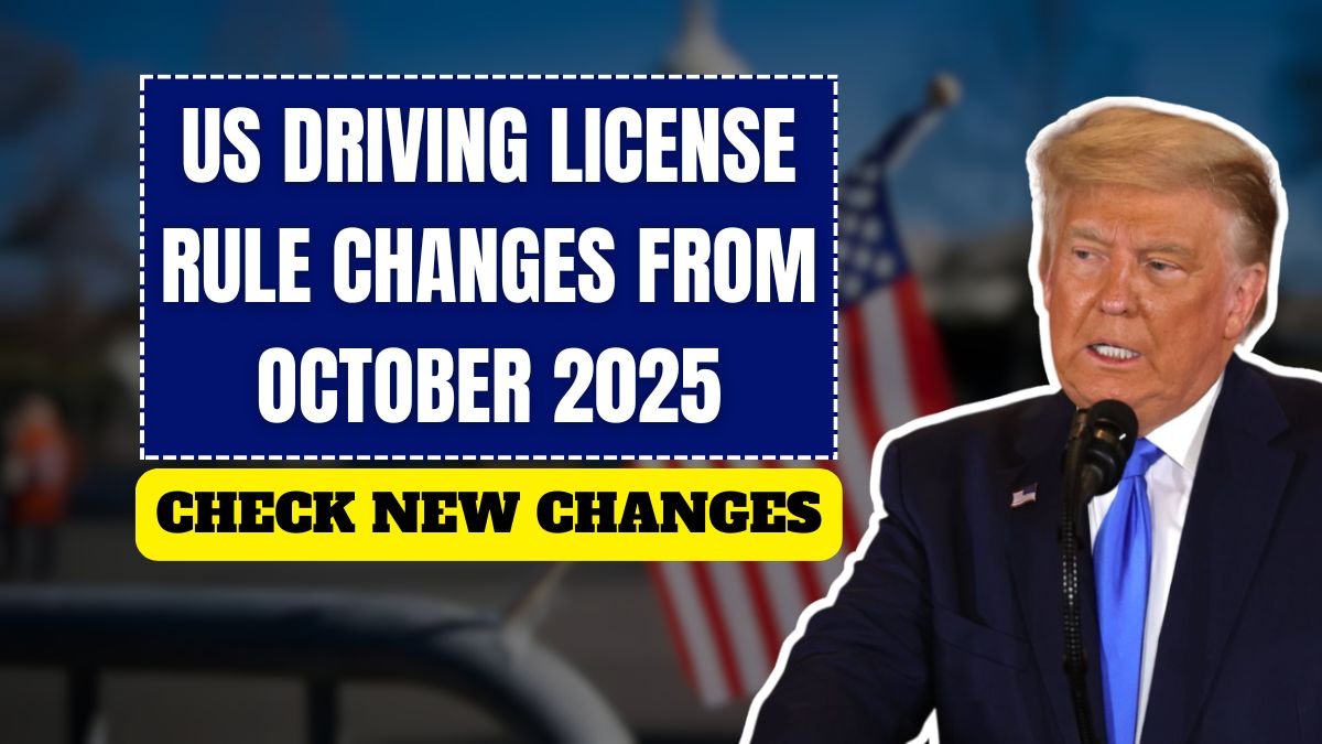US Driving License Rule Changes from October 2025